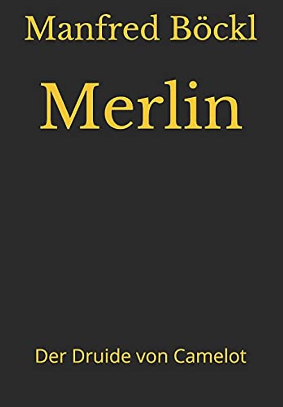 Merlin: Der Druide von Camelot