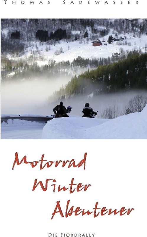 Motorrad - Winter - Abenteuer