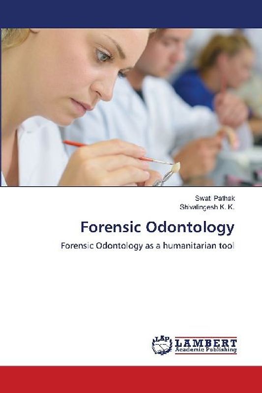 Forensic Odontology