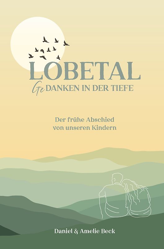 Lobetal – Gedanken in der Tiefe