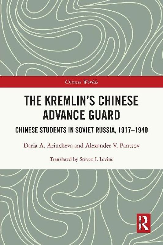 The Kremlin's Chinese Advance Guard