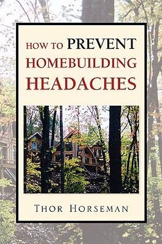 How to Prevent Homebuilding Headaches