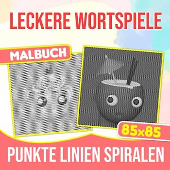Leckere Wortspiele Punkte Linien Spiralen Malbuch: Genießen Sie die Malzeit mit 30 hochwertigen und gut ausgewählten Illustrationen im Inneren | Gag ... | Stressabbau-Geschenke | Weihnachtsgeschenke
