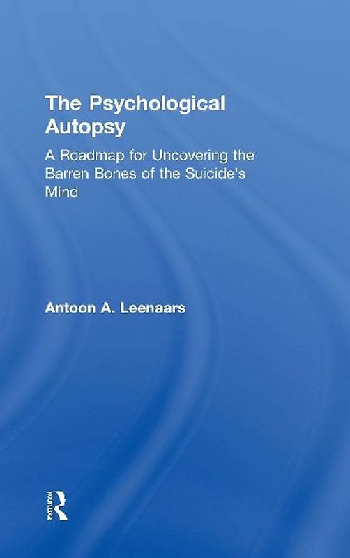 The Psychological Autopsy