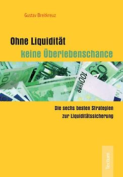 Ohne Liquidität keine Überlebenschance