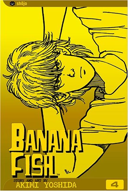 Banana Fish: Volume 4 (Banana Fish) - Yoshida, Akimi