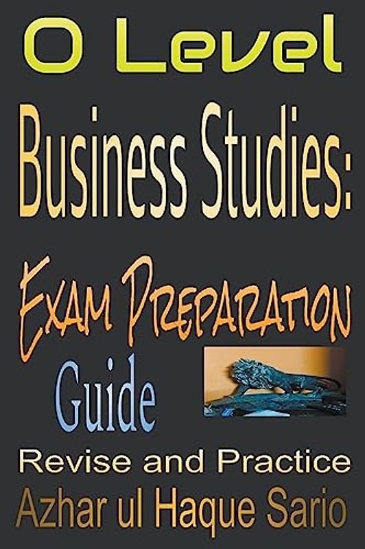 O Level Business Studies: Exam Preparation Guide