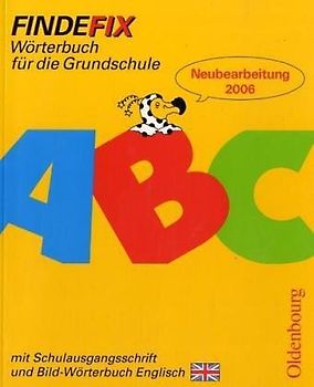 Findefix - Neubearbeitung. Wörterbuch für die Grundschule mit Bild-Wörterbuch