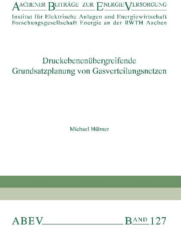 Druckebenenübergreifende Grundsatzplanung von Gasverteilungsnetzen