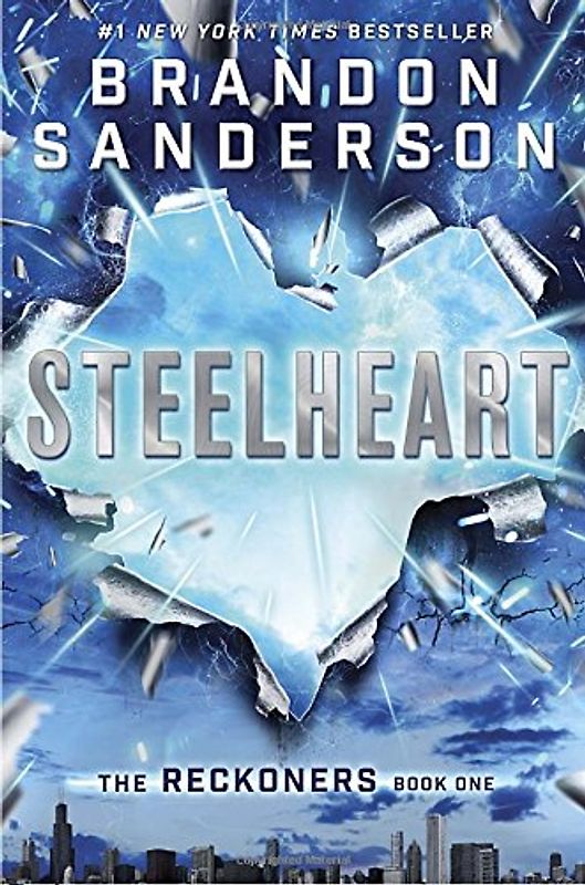 Steelheart (The Reckoners) - Sanderson, Brandon