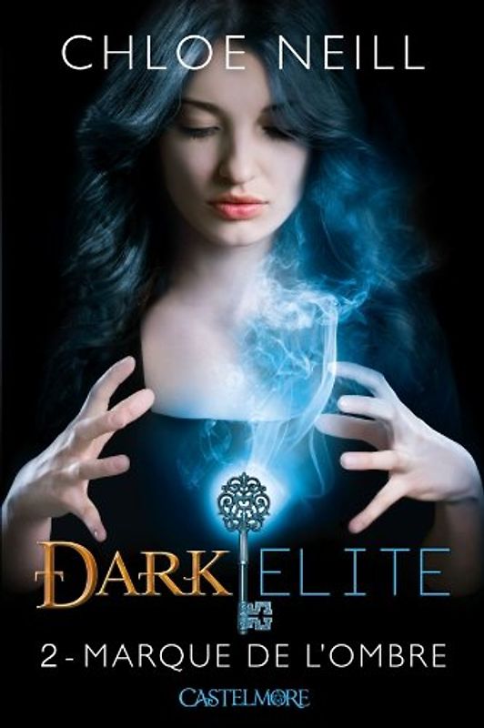 Dark élite : Tome 2, Marque de l'ombre