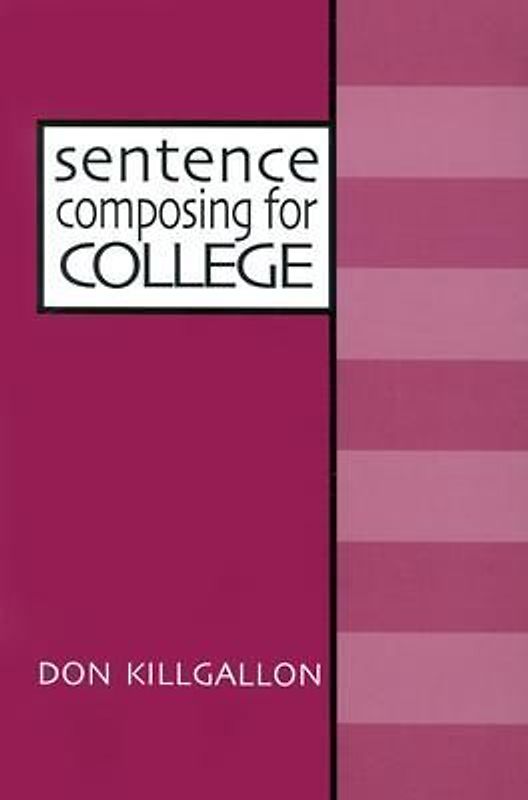 Sentence Composing for College