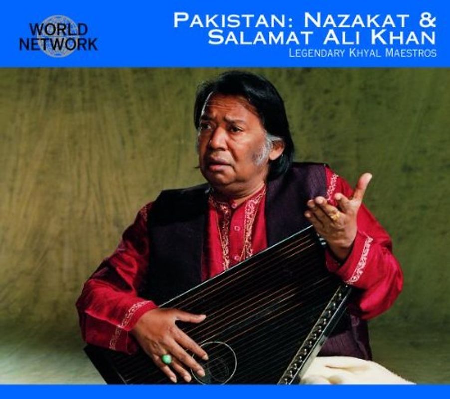 Salamat Ali Kahn Nazakat - Music of Pakistan (World Network 20)