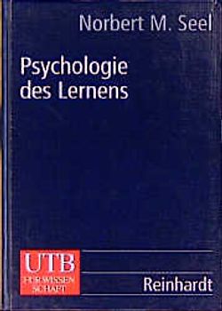 Psychologie des Lernens. Lehrbuch für Pädagogen und Psychologen