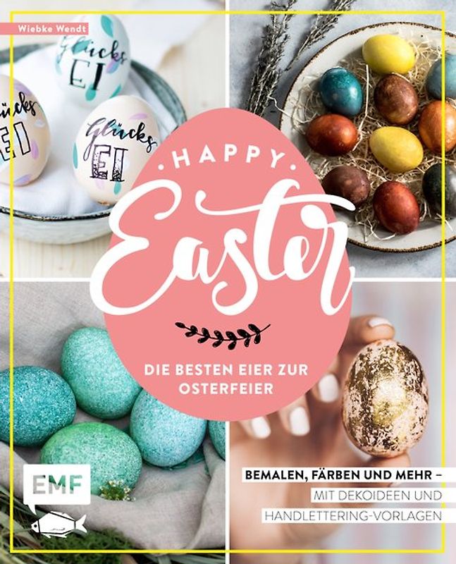 Happy Easter – Die besten Eier zur Osterfeier