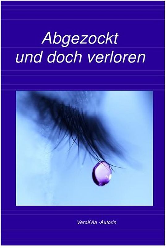 Abgezockt und doch verloren