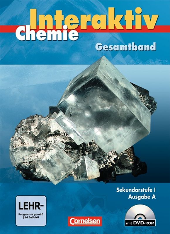 Chemie interaktiv - Ausgabe A / Gesamtband - Sekundarstufe I - Schülerbuch mit CD-ROM