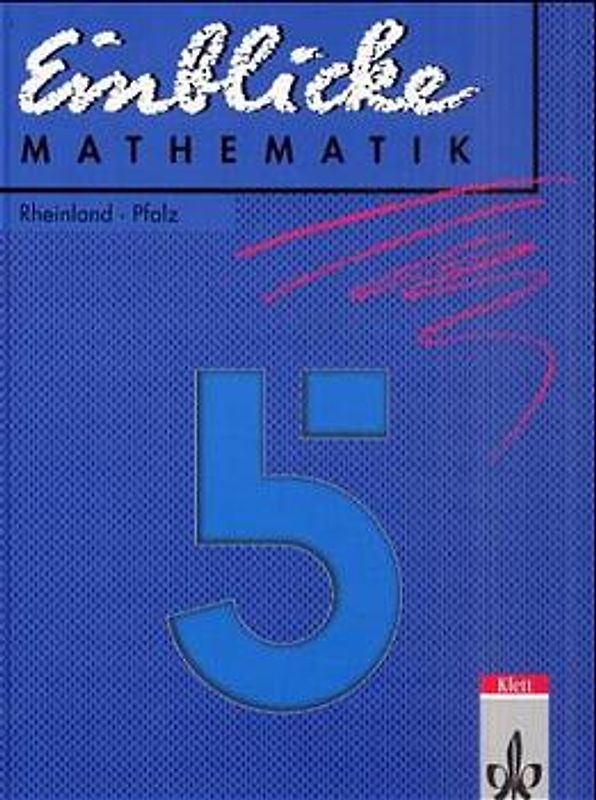 Einblicke Mathematik - Ausgabe für Rheinland-Pfalz. Bisherige Ausgabe / 5. Schuljahr