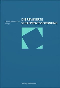 Die revidierte Strafprozessordnung