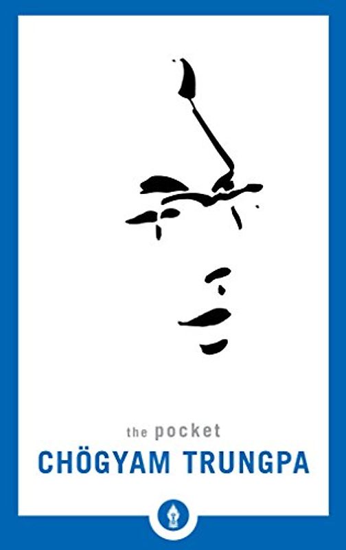 The Pocket Chögyam Trungpa (Shambhala Pocket Library, Band 3)