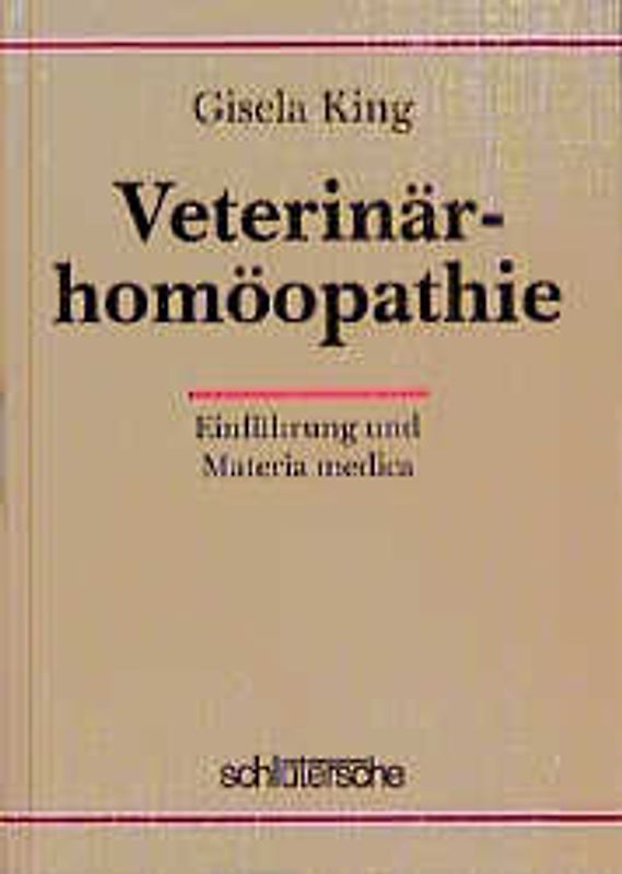 Veterinärhomöopathie. Einführung und Materia medica