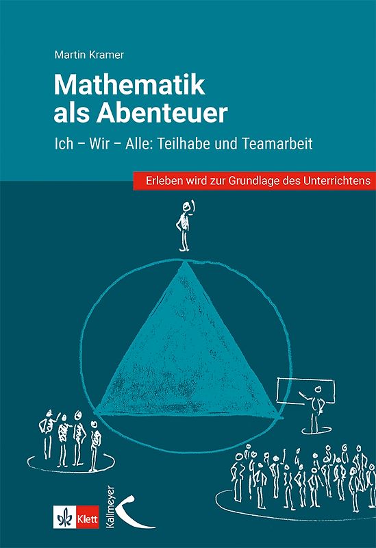 Mathematik als Abenteuer: Ich - Wir - Alle