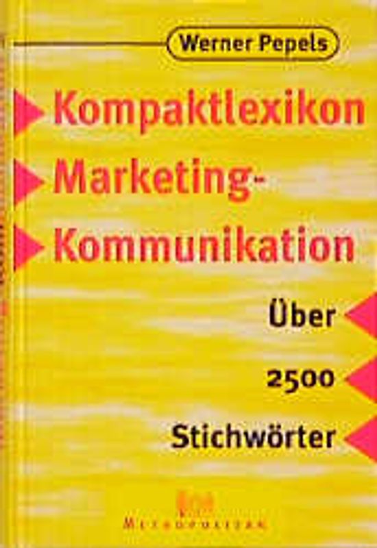 Kompaktlexikon Marketingkommunikation