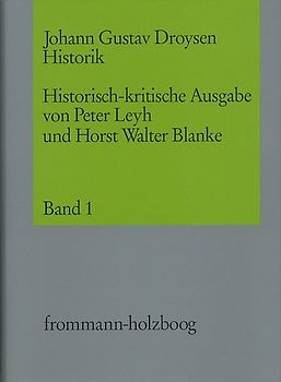 Johann Gustav Droysen: Historik / Band 1
