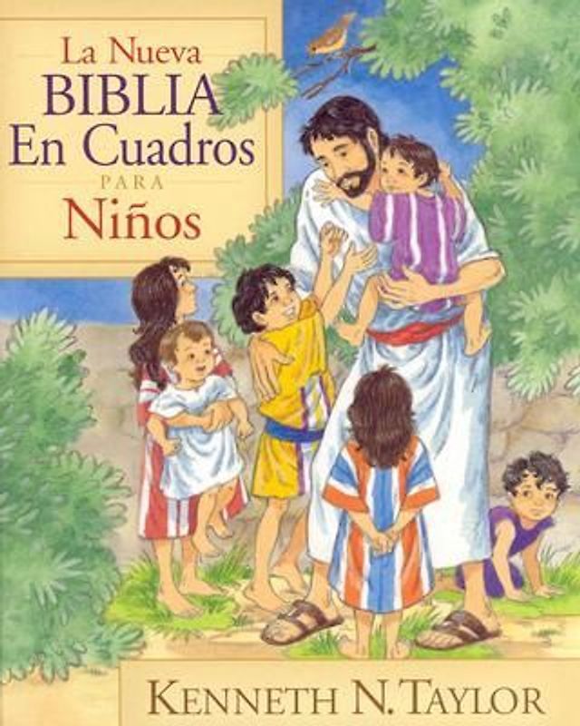 La Nueva Biblia En Cuadros Para Ninos = New Bible in Pictures for Little Eyes - Taylor, Kenneth N.
