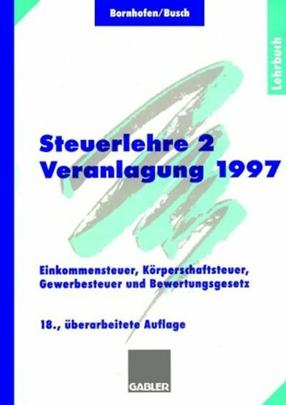 Steuerlehre 2 Veranlagung 1997