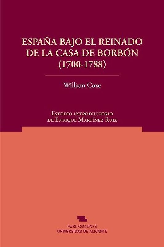 España bajo el reinado de la Casa de Borbón (1700-1788)