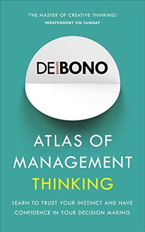 Atlas of Management Thinking: Edward de Bono