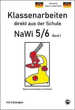 NaWi 5/6, Band 1, Klassenarbeiten direkt aus der Schule mit Lösungen