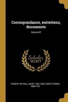 Correspondance, entretiens, documents; Volume 07