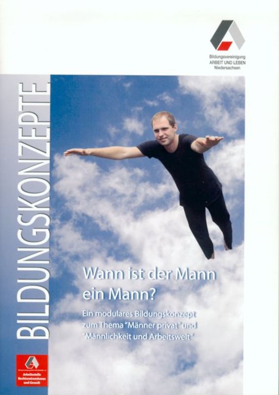 Wann ist der Mann ein Mann?