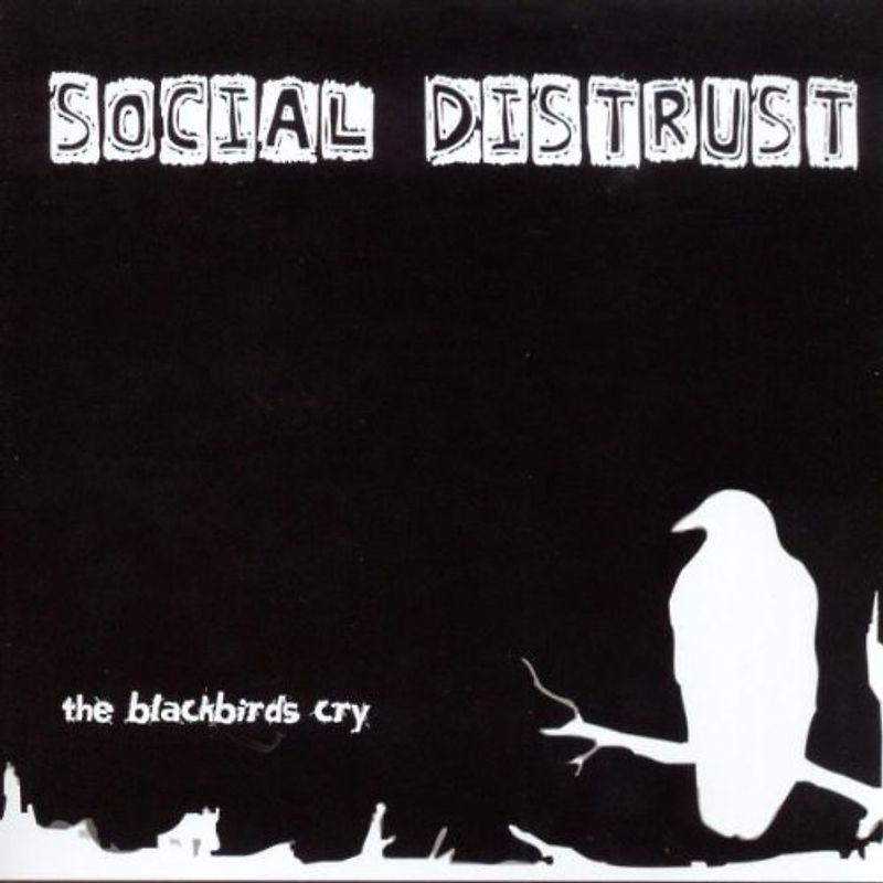 Social Distrust - The Blackbirds Cry