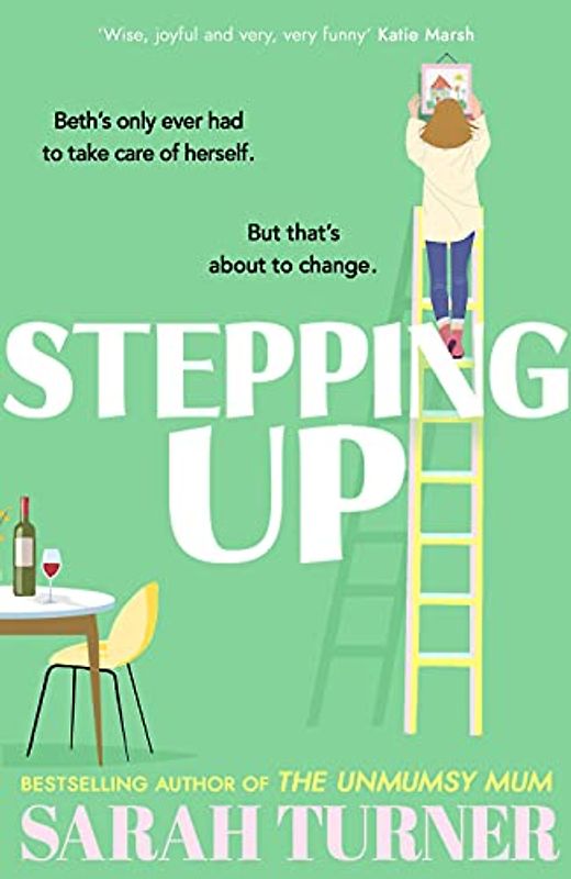 Stepping Up: the joyful and emotional Sunday Times bestseller and Richard and Judy Book Club pick 2023. Adored by readers