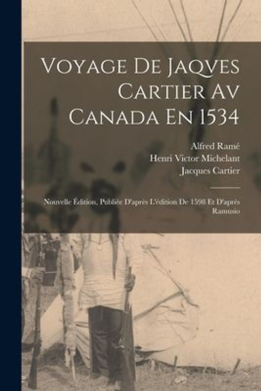 Voyage De Jaqves Cartier Av Canada En 1534