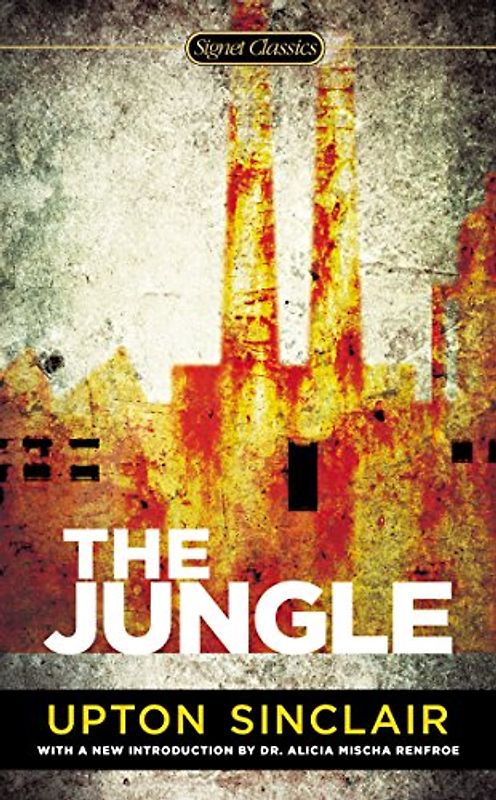 The Jungle - Sinclair, Upton
