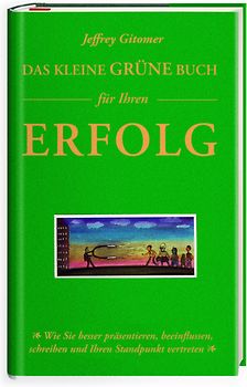 Das kleine grüne Buch für Ihren Erfolg