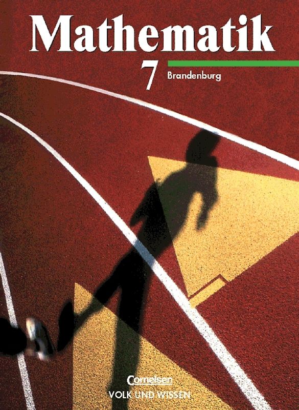 Mathematik Sekundarstufe I - Ausgabe Volk und Wissen - Realschule Brandenburg / 7. Schuljahr - Schülerbuch