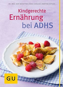 Kindgerechte Ernährung bei ADHS