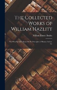 The Collected Works of William Hazlitt