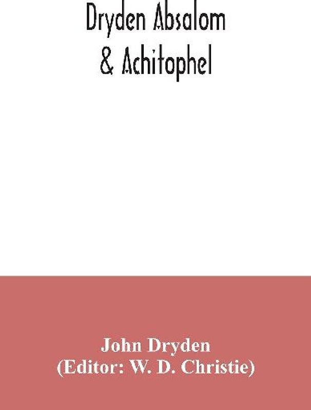 Dryden Absalom & Achitophel