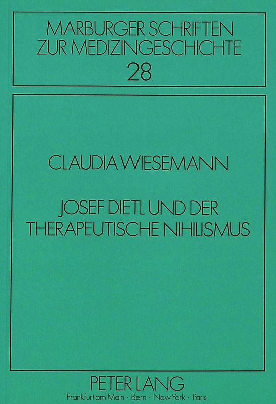 Josef Dietl und der therapeutische Nihilismus