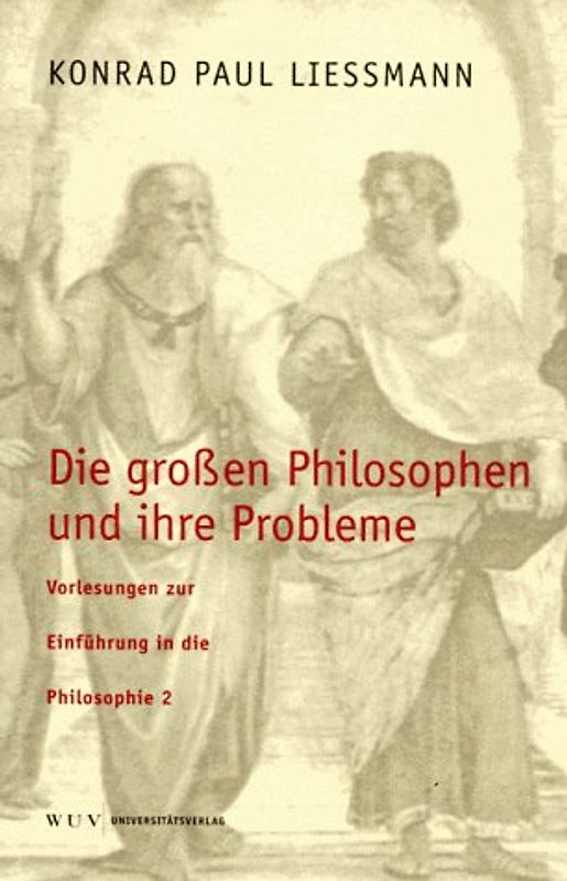 Die grossen Philosophen und ihre Probleme