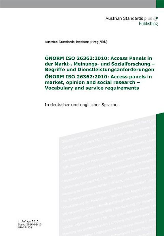 ÖNORM ISO 26362:2010: Access Panels in der Markt-, Meinungs- und Sozialforschung - Begriffe und Dienstleistungsanforderungen