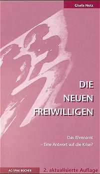 Die neuen Freiwilligen