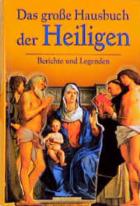 Das große Hausbuch der Heiligen