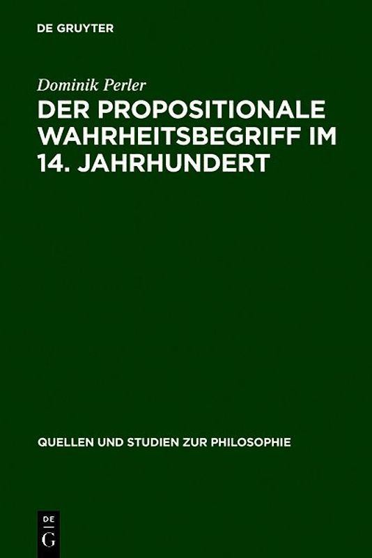 Der propositionale Wahrheitsbegriff im 14. Jahrhundert